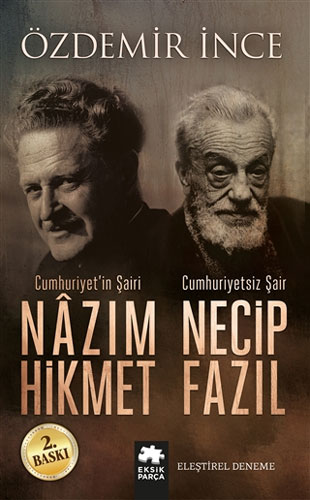 Cumhuriyet'İn Şairi Nazım Hikmet - Cumhuriyetsiz Şair Necip Fazıl Cumhuriyet'İn Şairi Nazım Hikmet - Cumhuriyetsiz Şair Necip Fazıl