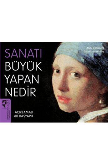 Sanatı Büyük Yapan Nedir