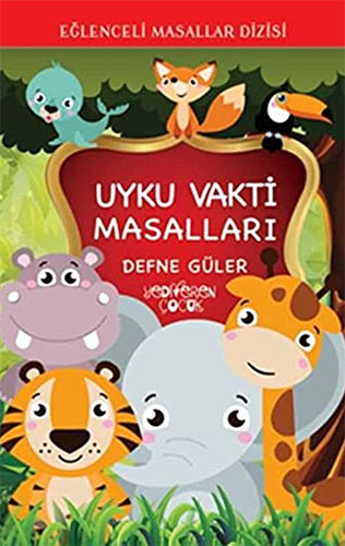 Eğlenceli Masallar Dizisi - Uyku Vakti Masalları 