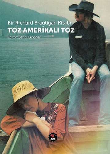 Bir Richard Brautigan Kitabı Toz Amerikalı Toz Bir Richard Brautigan Kitabı Toz Amerikalı Toz