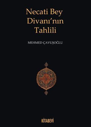 Necati Bey Divanı’Nın Tahlili Necati Bey Divanı’Nın Tahlili