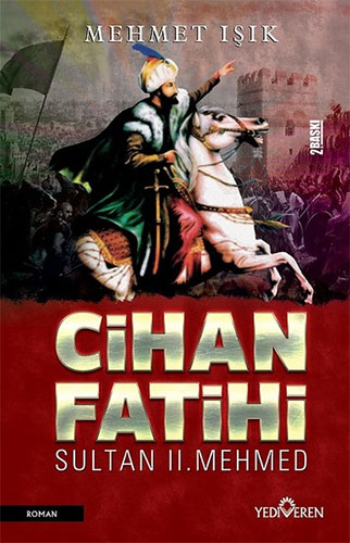 Cihan Fatihi Sultan 2. Mehmed Cihan Fatihi Sultan 2. Mehmed