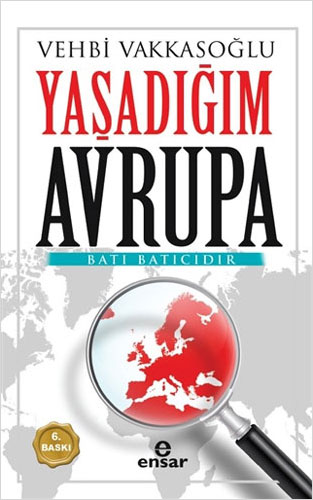 Yaşadığım Avrupa - Batı Batıcıdır