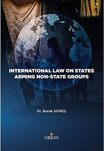 International Law On States Armıng Non - State Groups
