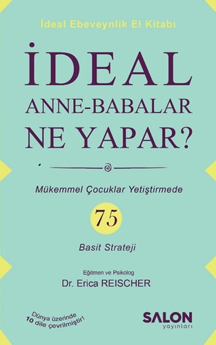 İdeal Anne-Babalar Ne Yapar?