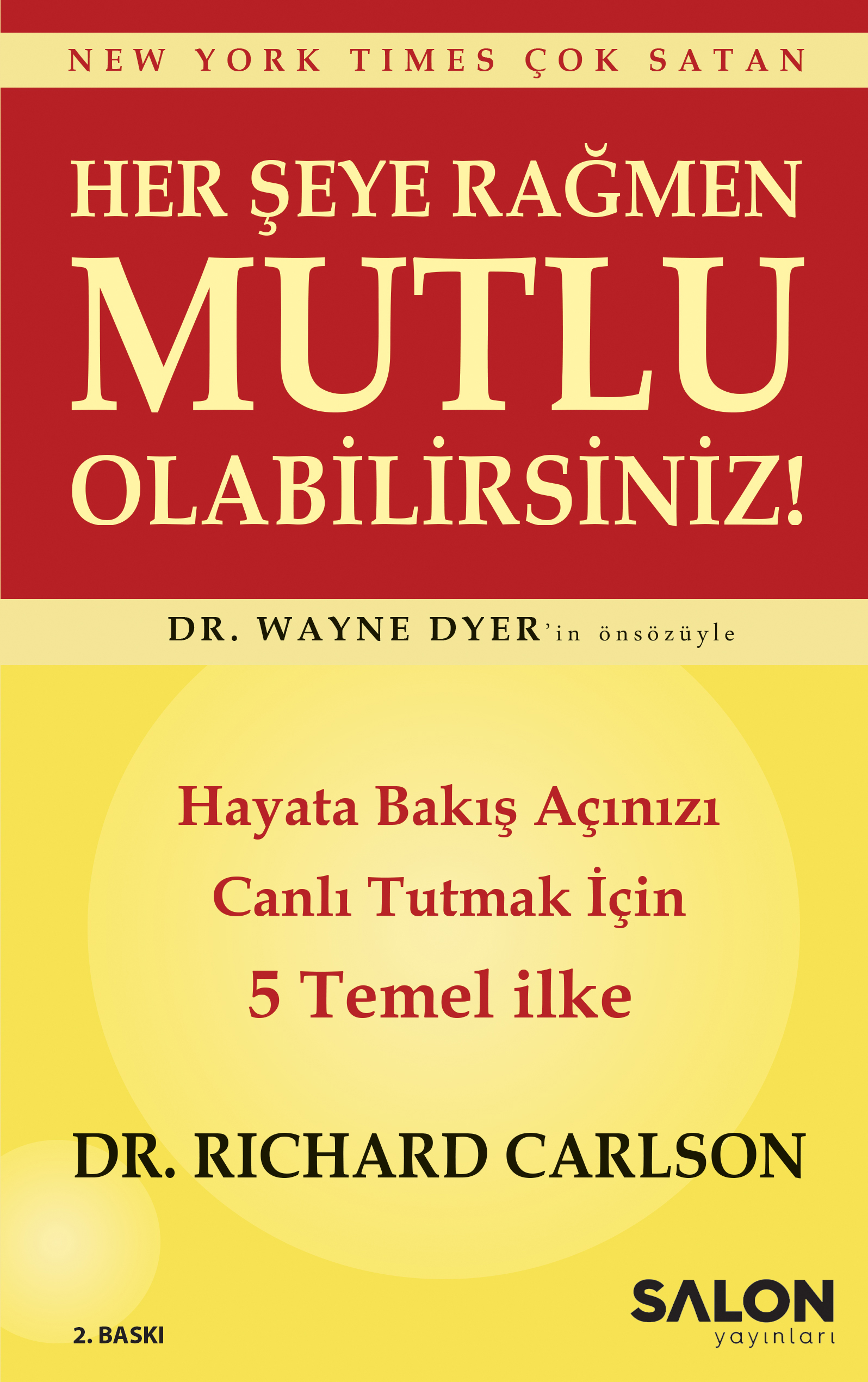 Her Şeye Rağmen Mutlu Olabilirsiniz!
