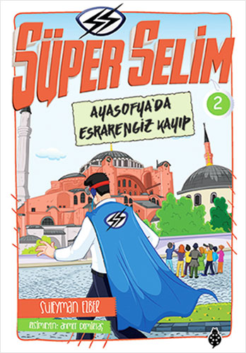 Süper Selim 2- Ayasofya'da Esrarengiz Kayıp