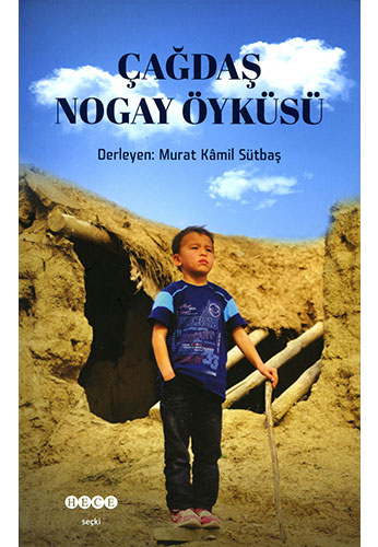 Çağdaş Nogay Öyküsü Çağdaş Nogay Öyküsü