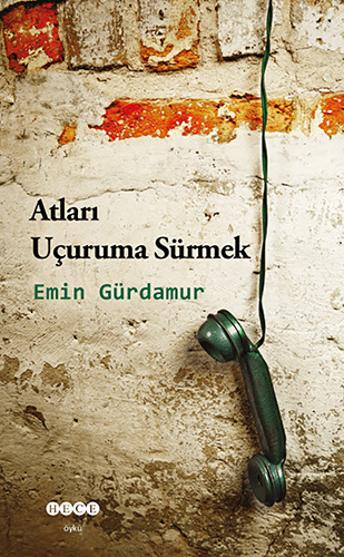 Atları Uçuruma Sürmek Atları Uçuruma Sürmek