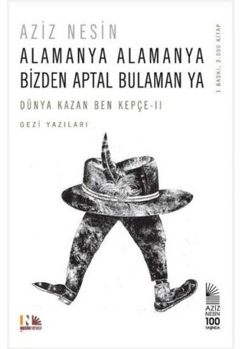 Alamanya Alamanya Bizden Aptal Bulaman Ya Alamanya Alamanya Bizden Aptal Bulaman Ya
