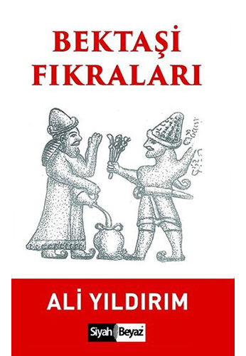 Bektaşi Fıkraları Bektaşi Fıkraları