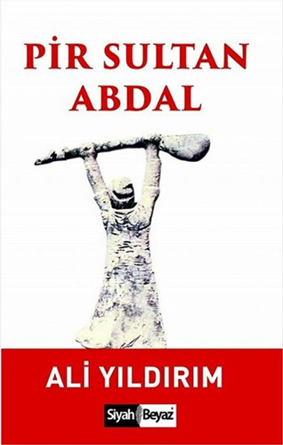 Pir Sultan Abdal Pir Sultan Abdal