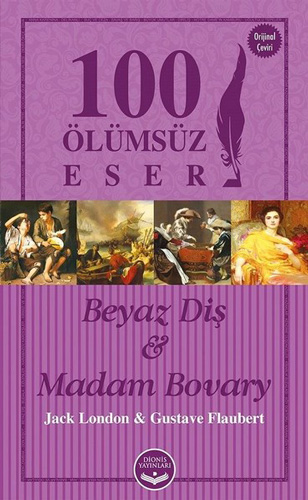 Beyaz Diş ve Madam Bovary