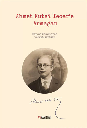 Ahmet Kutsi Tecer'E Armağan (Ciltli)