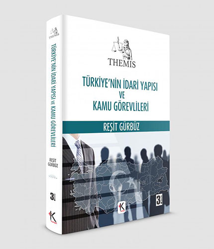Türkiye'nin İdari Yapısı ve Kamu Görevlileri (Ciltli)