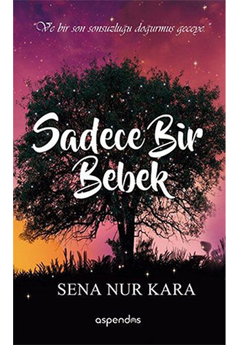 Sadece Bir Bebek Sadece Bir Bebek
