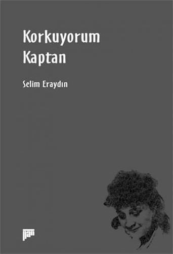 Korkuyorum Kaptan Korkuyorum Kaptan