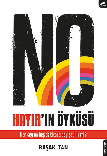 No Hayır'In Öyküsü No Hayır'In Öyküsü