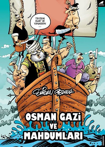 Osman Gazi Ve Mahdumları Osman Gazi Ve Mahdumları