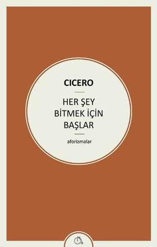 Her Şey Bitmek İçin Başlar