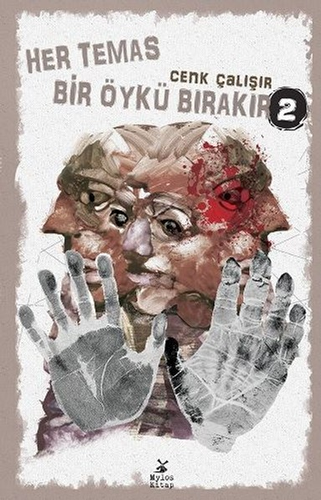 Her Temas Bir Öykü Bırakır - 2