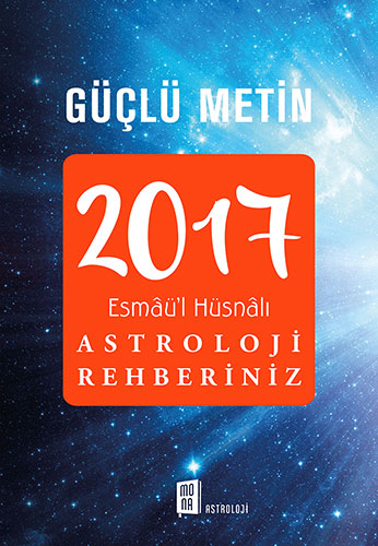2017 Esmâü'l Hüsnâlı Astroloji Rehberiniz