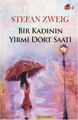 Bir Kadının Yirmi Dört Saati Bir Kadının Yirmi Dört Saati