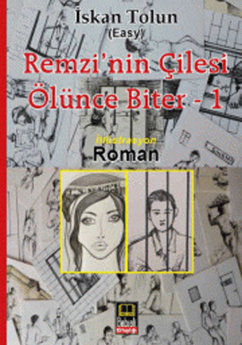 Remzi'Nin Çilesi Ölünce Biter 1 Remzi'Nin Çilesi Ölünce Biter 1