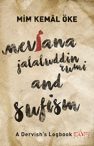 Mevlana Jalaluddin Rumi And Sufism Mevlana Jalaluddin Rumi And Sufism