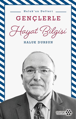 Haluk'Un Defteri - Gençlerle Hayat Bilgisi Haluk'Un Defteri - Gençlerle Hayat Bilgisi