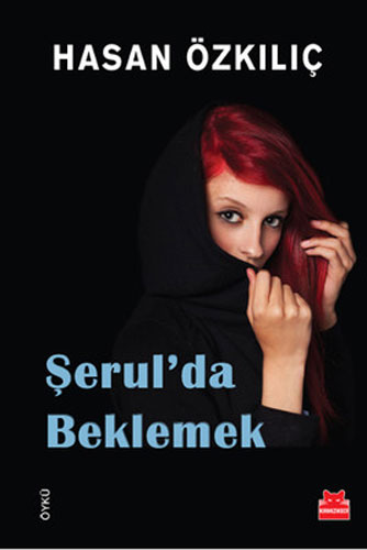 Şerul’da Beklemek