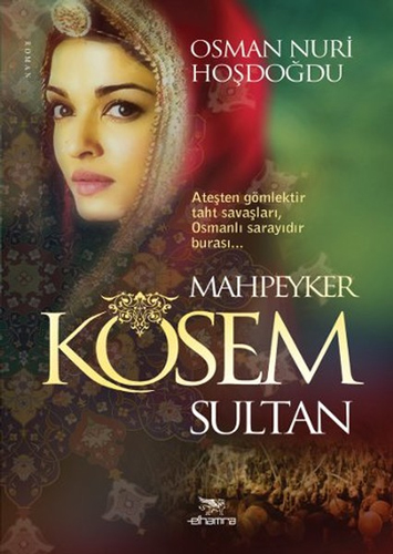 Mahpeyker Kösem Sultan Mahpeyker Kösem Sultan