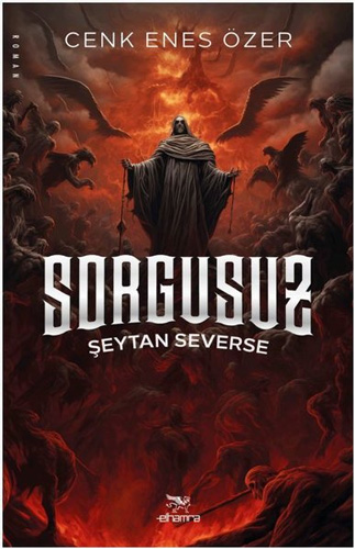 Sorgusuz - Şeytan Severse