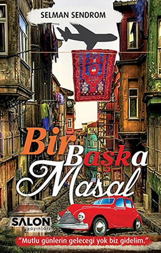 Bir Başka Masal Bir Başka Masal