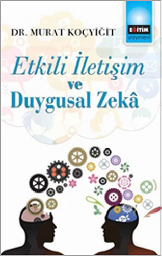 Etkili İletişim ve Duygusal Zekâ