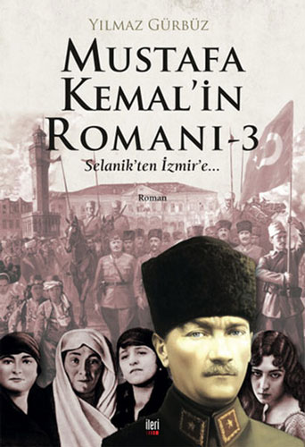 Mustafa Kemal'İn Romanı 3