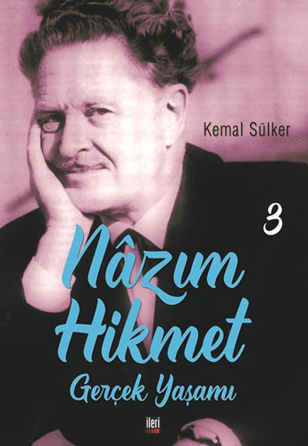 Nazım Hikmet - Gerçek Yaşamı 3
