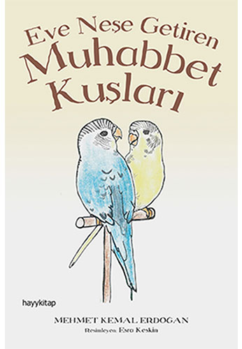 Eve Neşe Getiren Muhabbet Kuşları