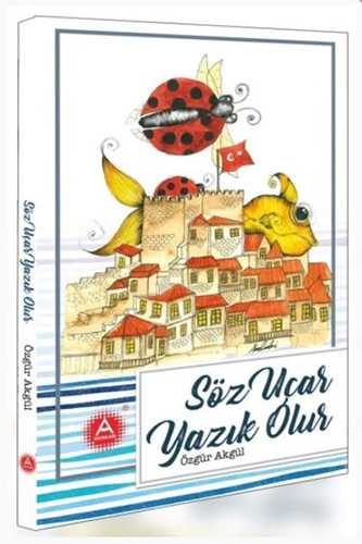 Söz Uçar Yazık Olur