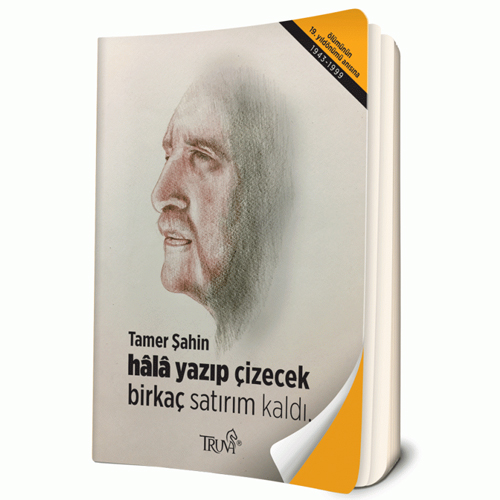 Hala Yazıp Çizecek Birkaç Satırım Kaldı Hala Yazıp Çizecek Birkaç Satırım Kaldı