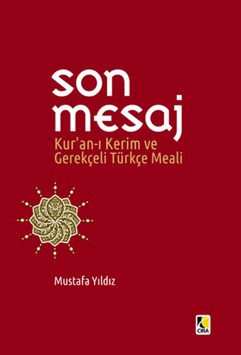 Son Mesaj Kuran-ı Kerim Gerekçeli Türkçe Meali (Cep Boy)