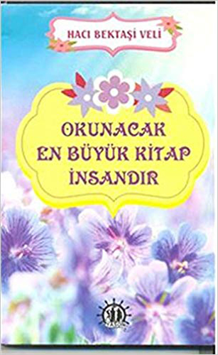 Okunacak En Büyük Kitap İnsandır