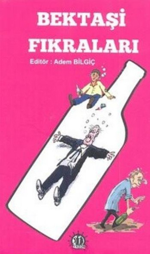 Bektaşi Fıkraları Bektaşi Fıkraları