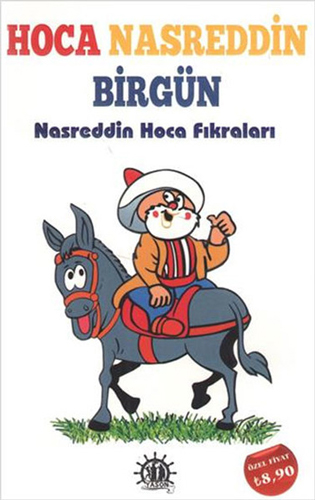 Hoca Nasreddin Birgün Hoca Nasreddin Birgün