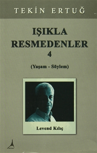 Işıkla Resmedenler 4 Işıkla Resmedenler 4