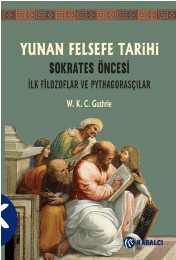 Yunan Felsefe Tarihi 1 - Sokrates Öncesi İlk Filozoflar ve Pythagorasçılar