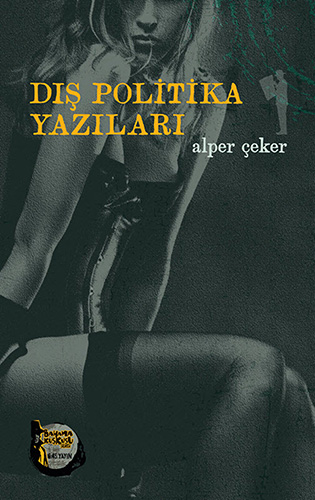 Dış Politika Yazıları Dış Politika Yazıları