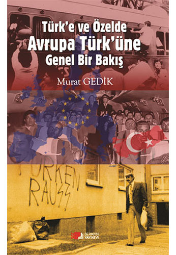 Türk'e ve Özelde Avrupa Türk'üne Genel Bir Bakış