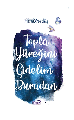 Topla Yüreğini Gidelim Buradan