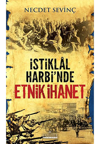 İstiklâl Harbi'nde Etnik İhanet